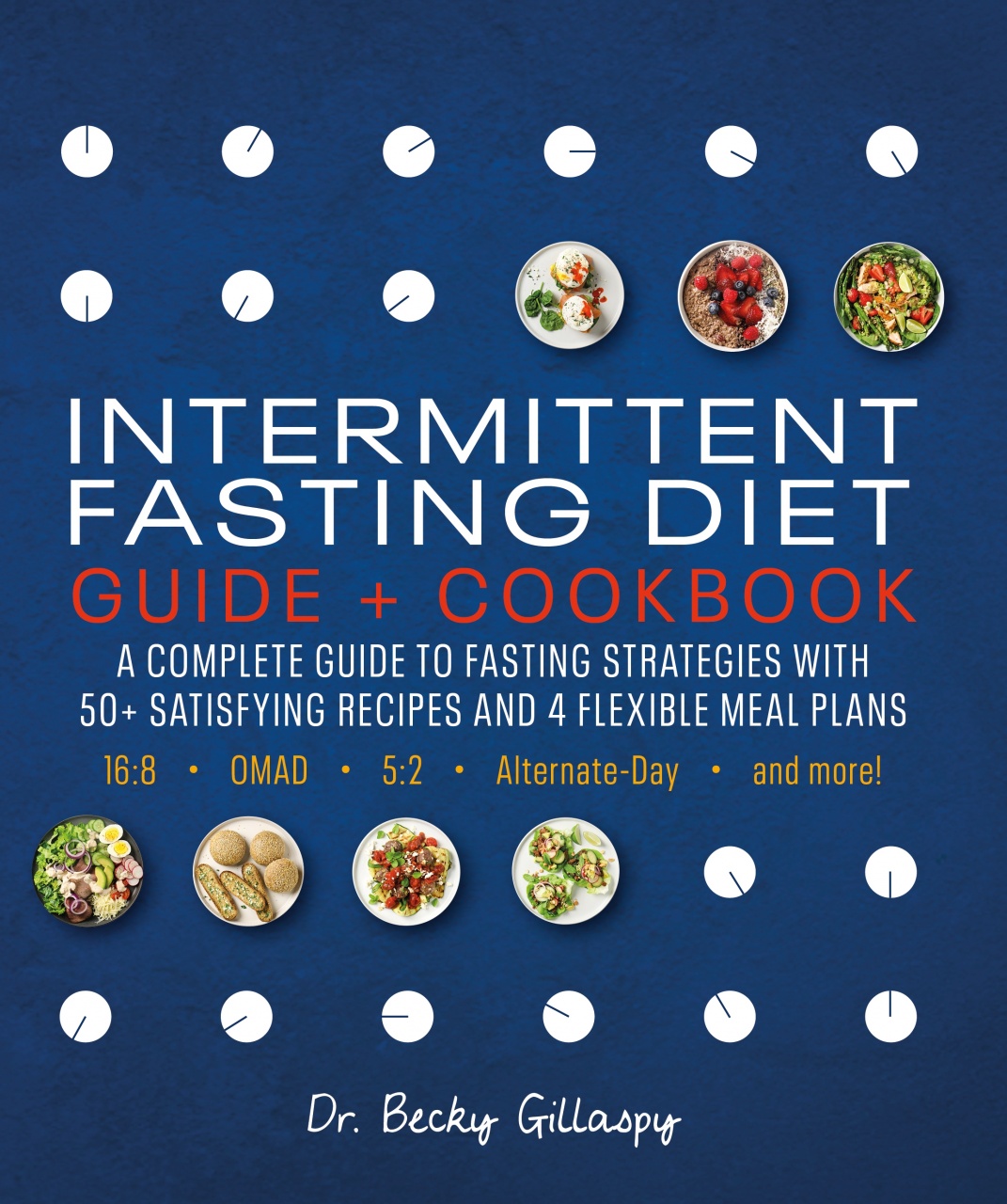 Intermittent Fasting Diet Guide and Cookbook: A Complete Guide to ...