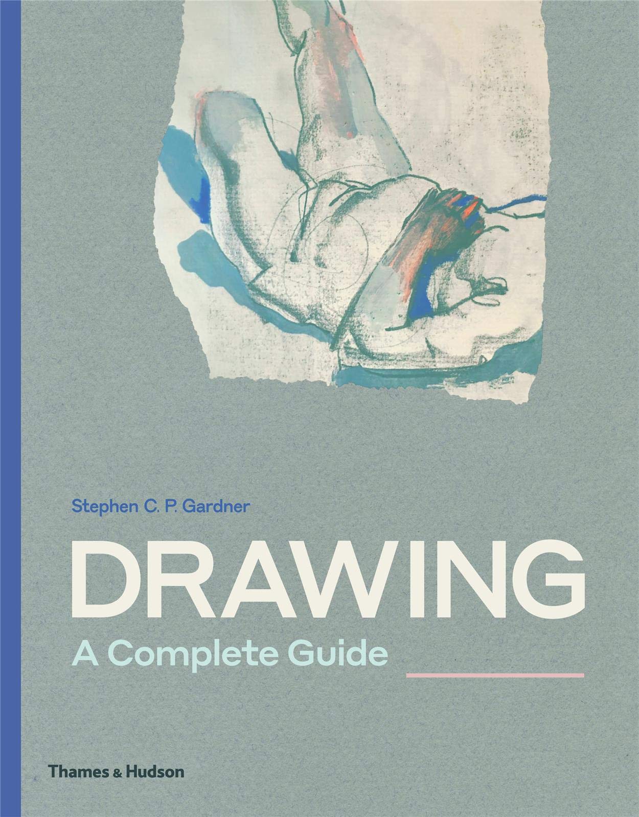 Drawing: A Complete Guide - Humanitas