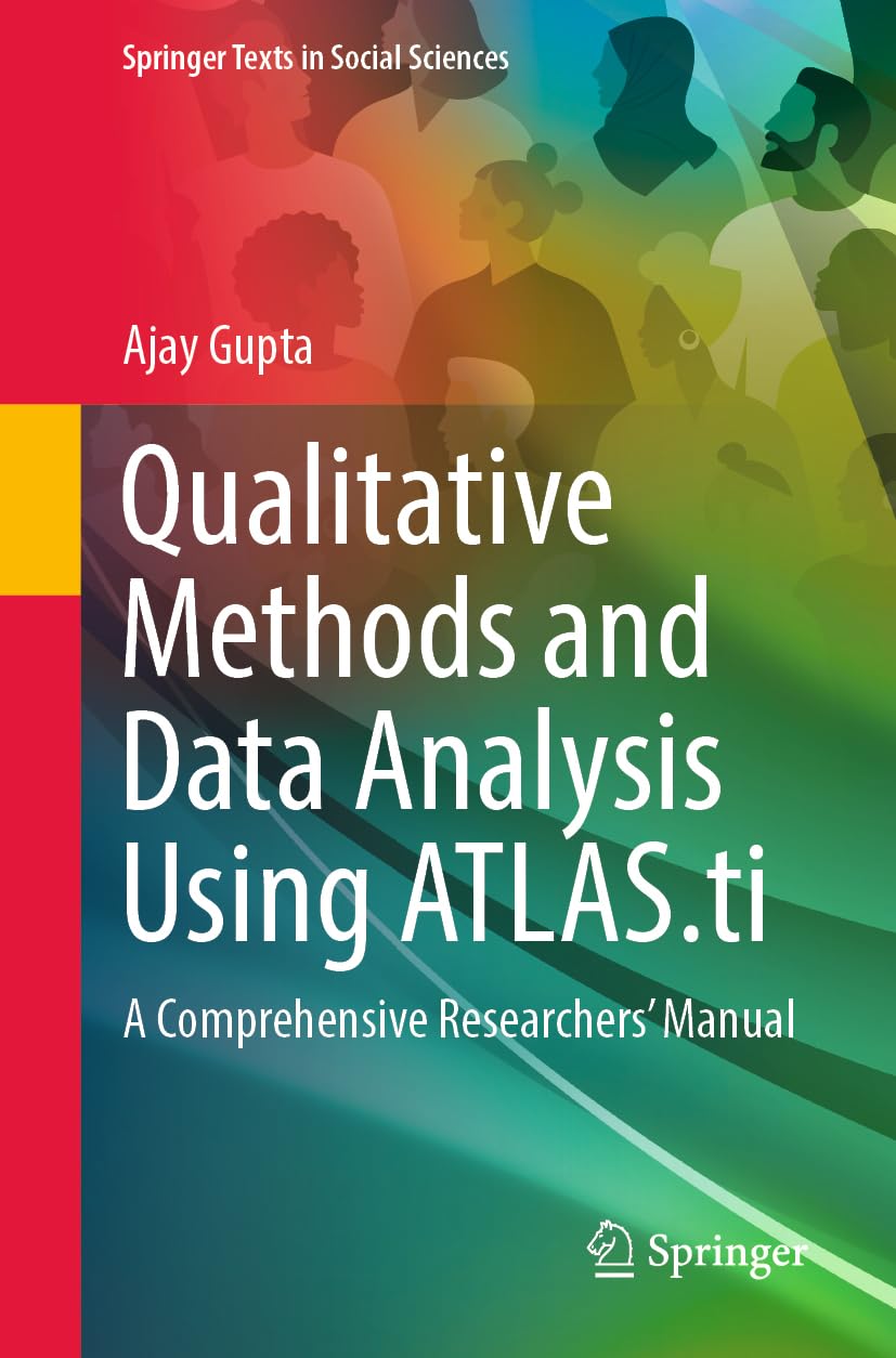 Qualitative Methods and Data Analysis Using ATLAS.ti: A Comprehensive ...