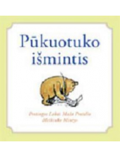 Pūkuotuko išmintis. Protingos labai mažo protelio meškiuko mintys - Humanitas