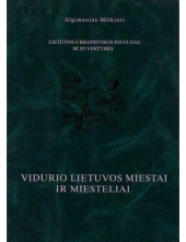 Vidurio Lietuvos miestai ir miesteliai IV t. - Humanitas