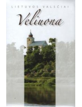 Veliuona. Lietuvos valsčiai - Humanitas