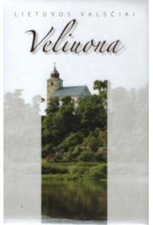 Veliuona. Lietuvos valsčiai - Humanitas