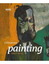 Lithuanian Painting 1960-2013 - Humanitas