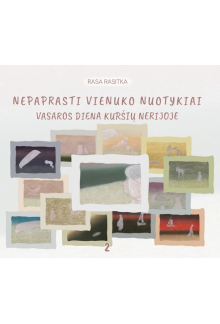 Nepaprasti Vienuko nuotykiai. Vasaros diena Kuršių nerijoje - Humanitas