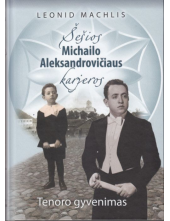 Šešios Michailo Aleksandrovičiaus karjeros. (su CD) - Humanitas