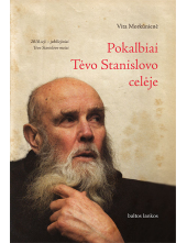 Pokalbiai Tėvo Stanislovo celėje - Humanitas