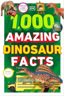 1,000 Amazxing Dinosaur Facts - Humanitas