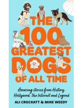100 Greatest Dogs of All Time - Humanitas