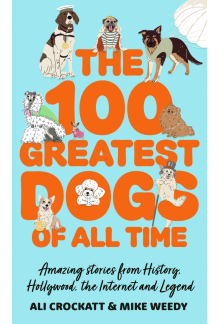 100 Greatest Dogs of All Time - Humanitas