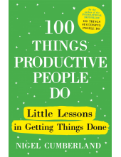 100 Things Productive People Do - Humanitas