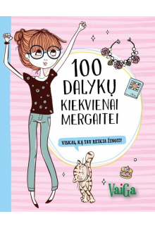 100 dalykų kiekvienai mergaitei - Humanitas