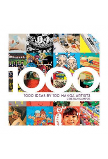 1000 Ideas by 100 Manga Artist s - Humanitas