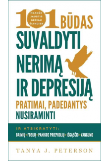 101 būdas suvaldyti nerimą irdepresiją. Pratimai - Humanitas