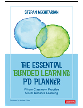 The Essential Blended Learning PD Planner: Where Classroom Practice Meets Distance Learning - Humanitas