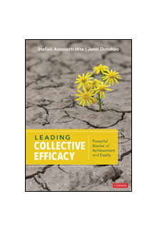 Leading Collective Efficacy: Powerful Stories of Achievement and Equity - Humanitas