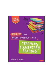 Answers to Your Biggest Questions About Teaching Elementary Reading: Five to Thrive [series] - Humanitas