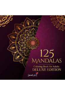 125 Mandalas: An Adult Coloring Book with more than 125 Beautiful Mandalas for Stress Relief and Relaxation - Humanitas