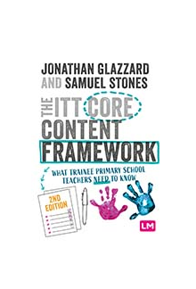 The ITT Core Content Framework: What trainee primary school teachers need to know - Humanitas
