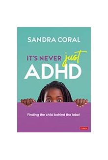 It’s Never Just ADHD: Finding the Child Behind the Label - Humanitas