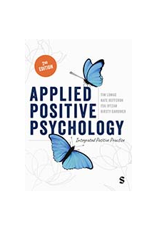Applied Positive Psychology: Integrated Positive Practice - Humanitas