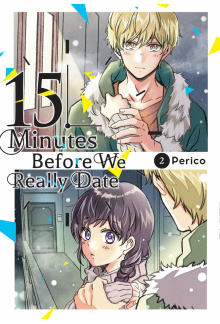 15 Minutes Before We Really Date, Vol. 2 - Humanitas