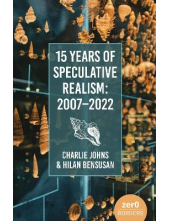 15 Years of Speculative Realis m: 2007-2022 - Humanitas