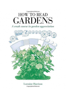 How to Read Gardens: A Crash Course of Garden Appreciation - Humanitas