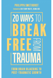 20 Ways to Break Free From Trauma - Humanitas