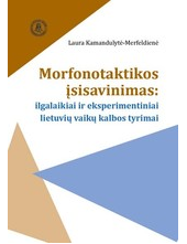 Morfonotaktikos įsisavinimas:ilgalaikiai ir eksperimentinia - Humanitas