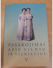 Pasakojimai apie Vilnių ir vilniečius V - Humanitas