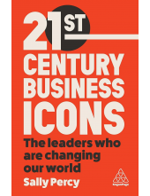 21st Century Business Icons: The Leaders Who Are Changing our World - Humanitas