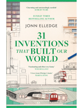 31 Inventions that Built Our World - Humanitas