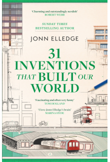 31 Inventions that Built Our World - Humanitas
