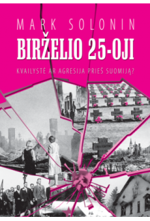 Birželio 25-oji: kvailystė ar agresija prieš Suomiją - Humanitas