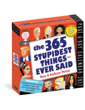 365 Stupidest Things Ever Said Page-A-Day Calendar 2027 - Humanitas