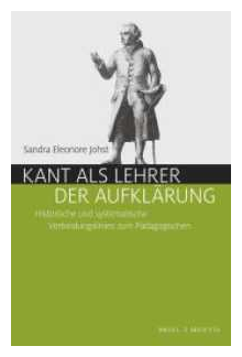 Kant als Lehrer der Aufklärung: Historische und systematische Verbindungslinien zum Pädagogischen - Humanitas