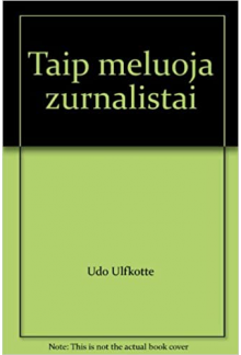 Taip meluoja žurnalistai - Humanitas