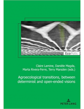 Agroecological Transitions, Between Determinist and Open-ended Visions (Ecopolis, 37) (French Edition) - Humanitas