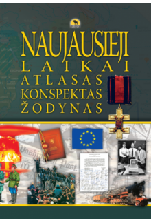Naujausieji laikai. Atlasas, konspektas, žodynas - Humanitas