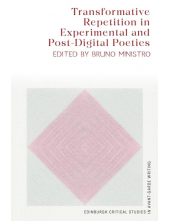 Transformative Repetition in Experimental and Post-Digital - Humanitas