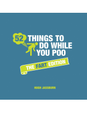 52 Things to Do While You Poo: The Fart Edition - Humanitas