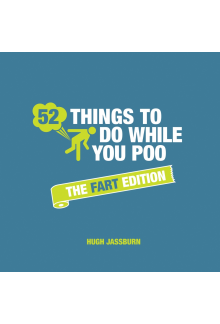 52 Things to Do While You Poo: The Fart Edition - Humanitas