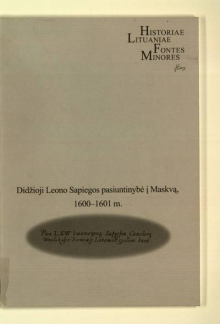 Didžioji Leono Sapiegos pasiuntinybė į Maskvą 1600-1601 m. - Humanitas