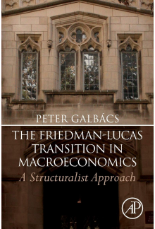 The Friedman-Lucas Transition in Macroeconomics - Humanitas
