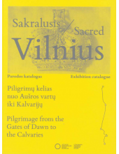 Sakralusis/Sacred Vilnius.Piligrimų kelias nuo - Humanitas