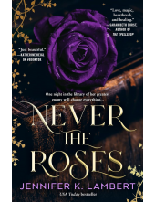 Never the Roses 1 Never the Roses - Humanitas