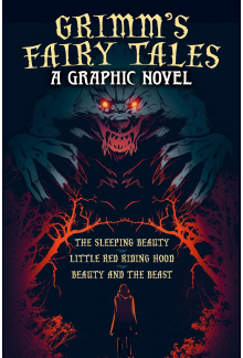 Grimm's Fairy Tales: A Graphic Novel - Humanitas