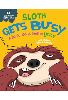 Sloth Gets Busy. A book about feeling lazy - Humanitas