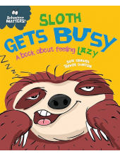 Sloth Gets Busy. A book about feeling lazy - Humanitas